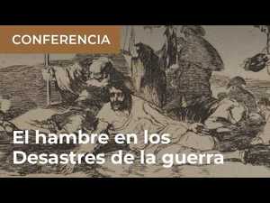 El hambre en los Desastres de la guerra de Francisco de Goya