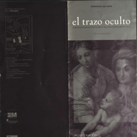 El trazo oculto : dibujos subyacentes en pinturas de los siglos XV y XVI : jornadas de arte / Museo Nacional del Prado.