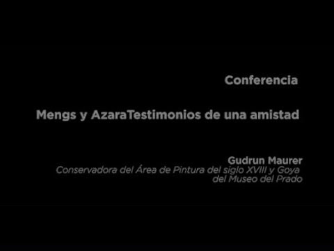 Conferencia: Mengs y Azara. Testimonios de una amistad