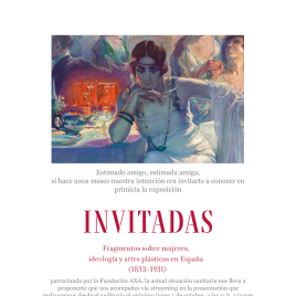 Invitación para la inauguración de la exposición "INVITADAS. Fragmentos sobre mujeres, ideología y artes plásticas en España (1833-1931)"