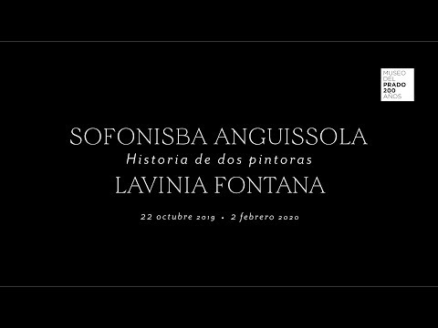 Exposición: “Historia de dos pintoras: Sofonisba Anguissola y Lavinia Fontana”