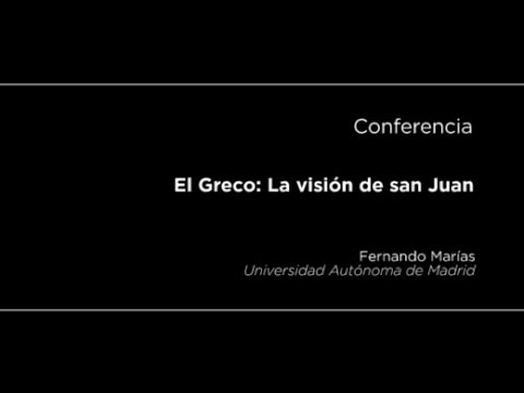 Conferencia: Visión de san Juan, del Greco