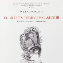 El arte en tiempo de Carlos III [Material gráfico] : IV jornadas de arte.