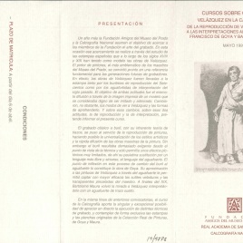 Cursos sobre grabado : Velázquez en la calcografía : de la reproducción de Velázquez a buril a las interpretaciones al aguafuerte por Francisco de Goya y Bartolomé Maura : mayo 1999 / Amigos del Museo del Prado.