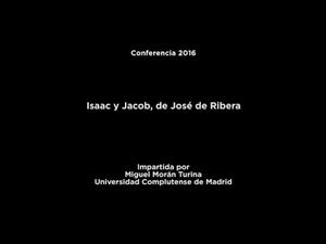 Conferencia: Isaac y Jacob, de José de Ribera
