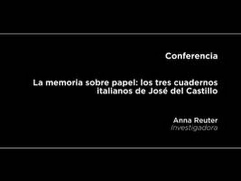 Conferencia: La memoria sobre papel: los tres cuadernos italianos de José del Castillo