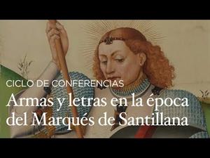 El marqués de Santillana y el arte de la cultura