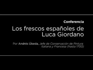 Conferencia: Los frescos españoles de Luca Giordano