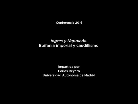 Conferencia: Ingres y Napoleón. Epifanía imperial y caudillismo