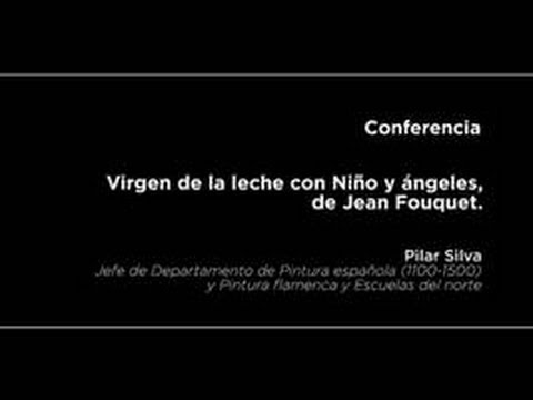 Conferencia: Virgen de la leche con Niño y ángeles, de Jean Fouquet