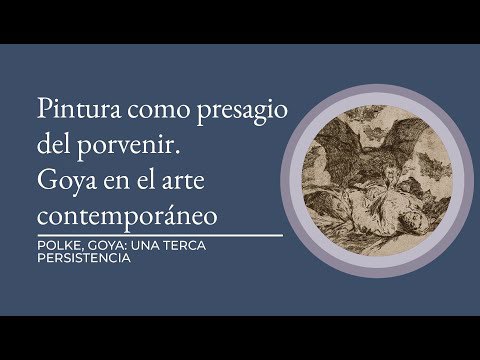 Pintura como presagio del porvenir. Goya en el arte contemporáneo