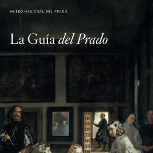 The Museo del Prado presents the first official guide to its collection, sponsored by Telefónica