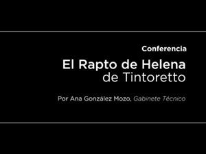 Conferencia: El rapto de Helena de Tintoretto
