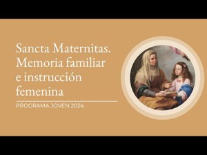 Sancta Maternitas. Memoria familiar e imágenes de instrucción femenina