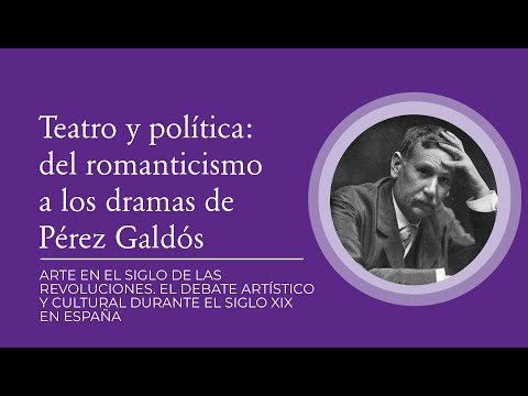 Teatro y política: del romanticismo a los dramas de Pérez Galdós