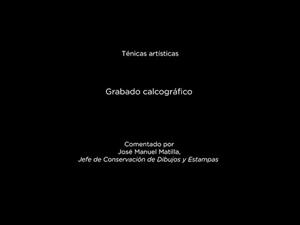 Técnicas artísticas: Grabado calcográfico