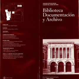 Biblioteca, Documentación y Archivo : Centro de Estudios, Casón del Buen Retiro / Museo Nacional del Prado.