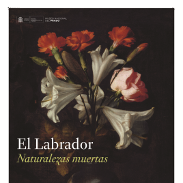 El labrador [Material gráfico] : naturalezas muertas / Museo Nacional del Prado.