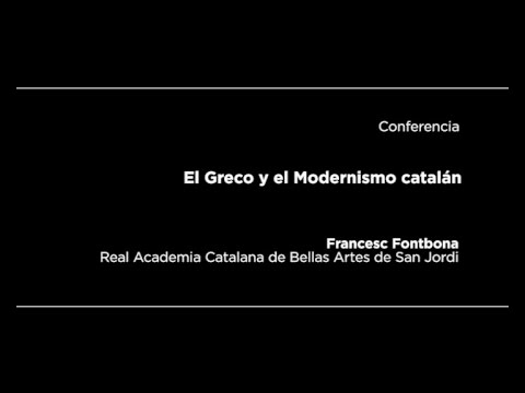 Conferencia: El Greco y el Modernismo catalán