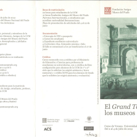 El Grand tour de los museos : cursos de verano : Universidad Complutense , del 2 al 4 de julio / Amigos del Museo del Prado.