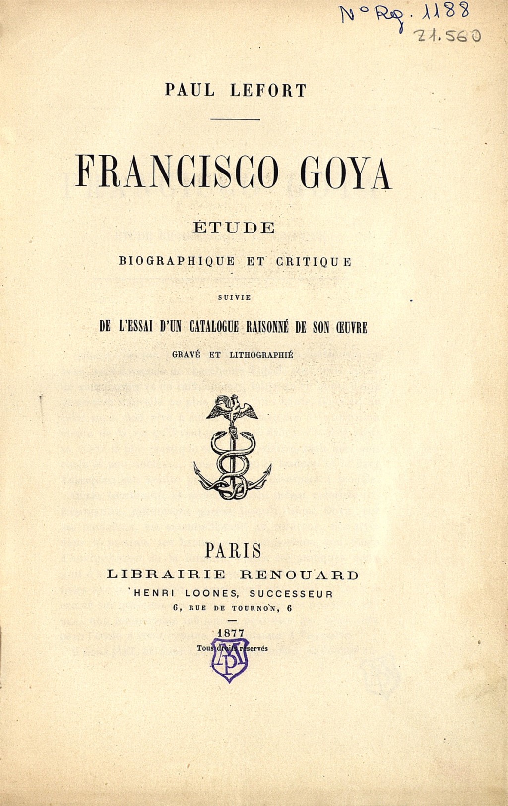 Imagen de Paul Lefort, Francisco Goya: étude biographique et critique, París, Librairie Renouard, 1877